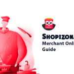Shopizona Merchant Online Selling Guide